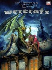 book cover of The Complete Guide to Wererats by Keith Baker