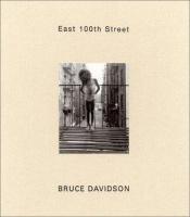 book cover of East 100th Street by Bruce Davidson