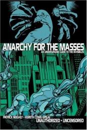 book cover of Anarchy for the masses : the disinformation guide to The invisibles by Patrick Neighly