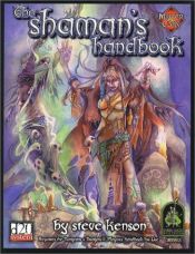 book cover of The Shaman's Handbook (d20 System) (Master Classes) by Stephen Kenson