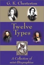 book cover of Twelve Types by Gilbert Keith Chesterton