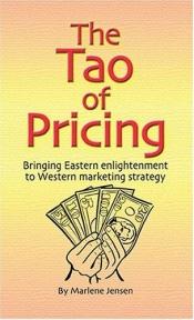 book cover of The Tao of Pricing by Marlene Jensen