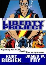 book cover of The Liberty Project by Kurt Busiek