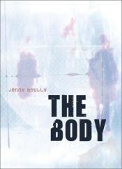 book cover of The body by Jenny Boully