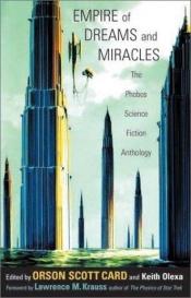 book cover of Empire of Dreams and Miracles: The Phobos Science Fiction Anthology by Orson Scott Card