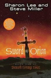 book cover of Sword of Orion by Sharon Lee