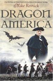 book cover of Dragon America (v. 2) by Майк Резник