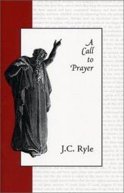 book cover of Call To Prayer by John Charles Ryle