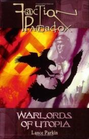 book cover of Warlords Of Utopia by Lance Parkin