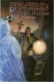 book cover of Kolchak the Night Stalker: v. 1 by Joe Gentile