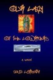 book cover of Our Lady Of The Lowriders by Doug Lambeth