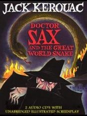 book cover of Doctor Sax and the Great World Snake (Illustrations by Richard Sala) (Book & CD in Slipcase) by Džeks Keruaks