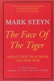 book cover of The Face of the Tiger by Mark Steyn
