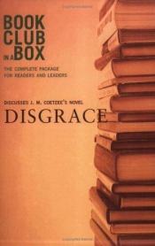 book cover of "Bookclub-in-a-Box" Discusses the Novel "Disgrace" (Bookclub-In-A-Box) by Džons Maksvels Kutzē