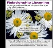 book cover of Relationship Listening: Attract the People You Like and Bring Them Close to You by Abe Kass