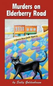 book cover of Murders on Elderberry Road : a Queen Bees quilt mystery by Sally Goldenbaum