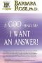 If God Hears Me, I Want an Answer!