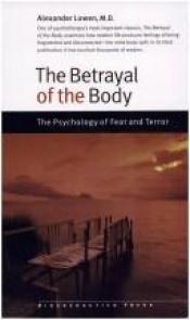 book cover of The Betrayal of the Body by Alexander Lowen