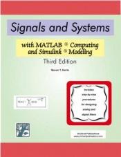 book cover of Signals and systems : with matlab computing and simulink modeling by Steven T. Karris