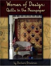 book cover of Women of Design: Quilts in the Newspaper by Barbara Brackman