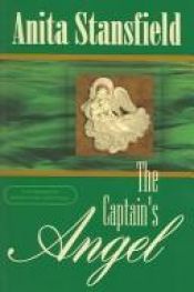 book cover of The Captain's Angel: A Novel (The Buchanan Saga) by Anita Stansfield