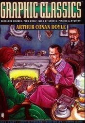 book cover of Graphic Classics, Vol. 2: Arthur Conan Doyle by Arturs Konans Doils