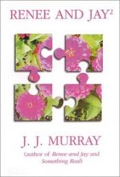 book cover of Renee and Jay 2 by J.J. Murray