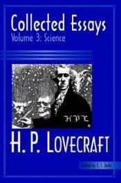 book cover of Collected Essays of H. P. Lovecraft - Volume 3: Science by Хауард Филипс Лавкрафт