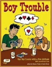 book cover of Boy Trouble by Kirby (editor), Robert