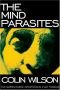 The mind parasites : the supernatural, metaphysical cult thriller