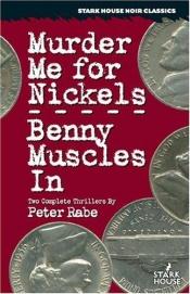 book cover of Murder me for nickels (Gold medal books) by Peter Rabe