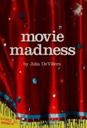 book cover of Tuned In: Episode #8: Movie Madness by Julia DeVillers