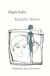 book cover of Katalin utca by Magda Szabó