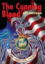 book cover of The Cunning Blood by Jeff Duntemann