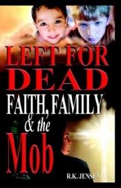 book cover of Left For Dead by R.k. Jensen