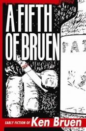 book cover of A Fifth of Bruen by קן ברואן