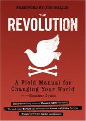 book cover of The Revolution: A Field Manual for Changing Your World by Jim Wallis