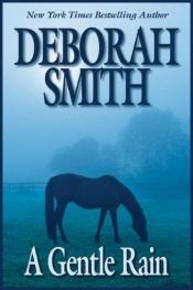 book cover of A Gentle Rain by Deborah Smith