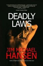book cover of Deadly Laws by Jim Michael Hansen