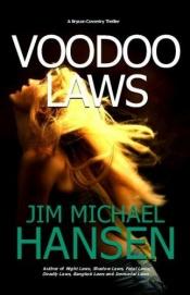book cover of Voodoo Laws by Jim Michael Hansen