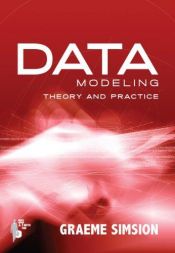 book cover of Data Modeling : theory and Practice by Graeme C. Simsion