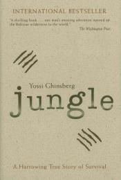 book cover of Jungle: A Harrowing True Story of Survival by Yossi Ghinsberg