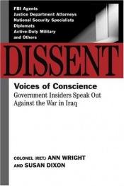 book cover of Dissent : voices of conscience by Ann Wright