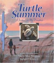 book cover of Turtle Summer: A Journal for My Daughter by Mary Alice Monroe