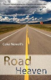 book cover of On the Road to Heaven by Coke Newell