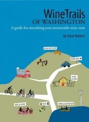 book cover of WineTrails of Washington by Steve Roberts