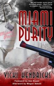 book cover of Miami Purity by Vicki Hendricks