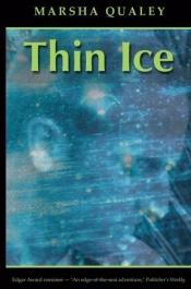 book cover of Thin ice by Marsha Qualey