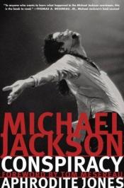 book cover of Michael Jackson Conspiracy by Aphrodite Jones