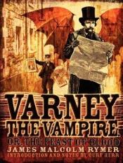 book cover of Varney the Vampire; or, The Feast of Blood by James Malcolm Rymer